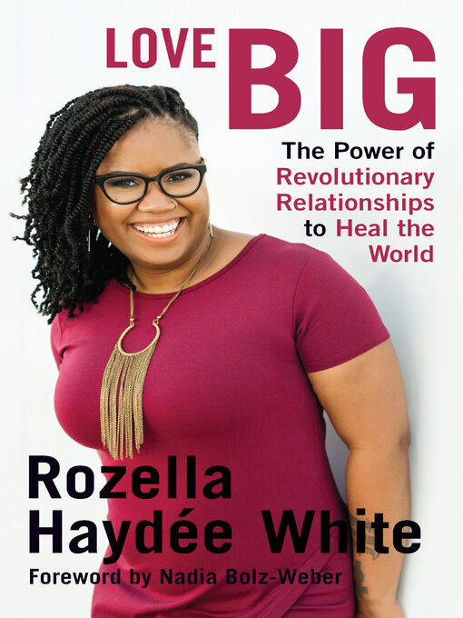 Title details for Love Big by Rozella  Haydée  White - Available